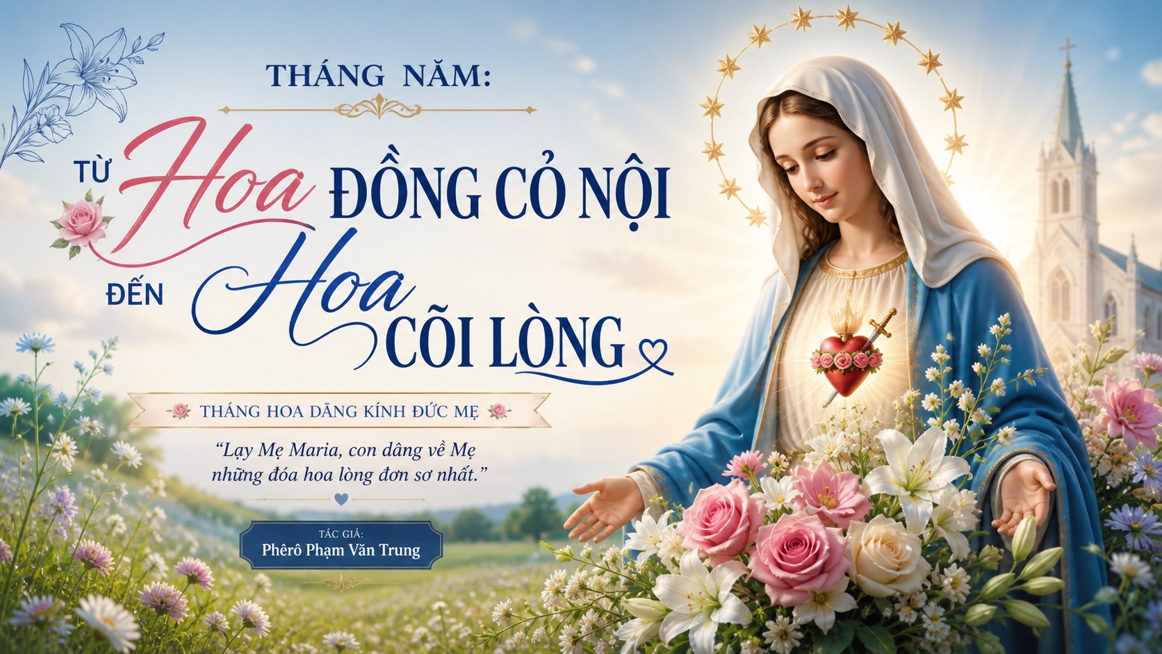 Tháng Năm: Từ hoa đồng cỏ nội đến hoa cõi lòng